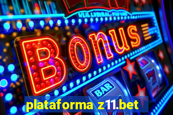 plataforma z11.bet